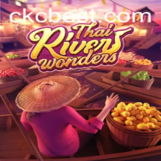 Descubra o Fascinante Mundo do Jogo ThaiRiverWonders no CKC.BET